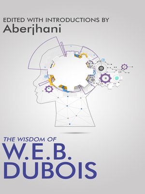 cover image of The Wisdom of W.E.B. Du Bois